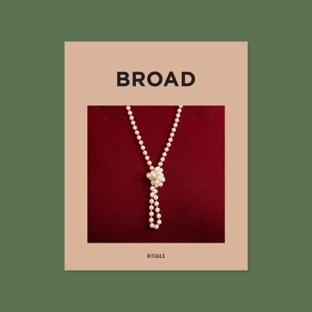 BROAD Magazine - Rituels